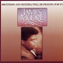 James Moore - JUST FOR ME