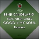 Benji Candelario feat Nina Lares - Good 4 My Soul Aldo Marin Radio Edit