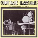 Count Basie Harry James - My Heart Belongs to Daddy