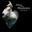 Alice the Mountain - Nine Lives