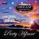Dream Sound Masters feat V llig Verr ckt Irre Im… - Party Hymne Original Mix