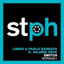 Lineki Paolo Barbato feat Valerie Neve - Switch Markizzeti Remix