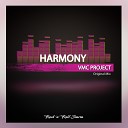 VMC Project - Harmony Original Mix