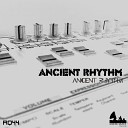 Ancient Rhythm - AR01 Original Mix