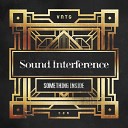 Sound Interference - Something Inside Radio Edit