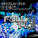 Miroslav Vrlik - Blue Moon Original Mix