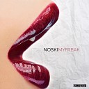 Noski - My Freak Original Mix