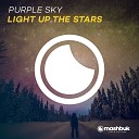 Purple Sky - Light Up The Stars Original Mix