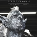 Robert Cayman - The Lord Of The Rings Original Mix