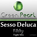 Sesso Deluca - Filthy Tight Mix