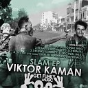 Viktor Kaman - Drunk His Name Is Original Mix