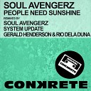 Soul Avengerz - People Need Sunshine Original Mix