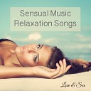 Love Sex - Perfect Relaxation Relaxing Sounds