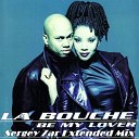 La Bouche - Be My Lover Sergey Zar Extended Mix