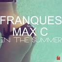 Franques - In the Summer feat Max C Extended Mix