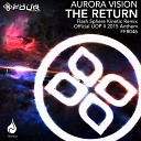 Aurora Vision - The Return Flash Sphere Kinetic Remix