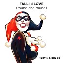 Martin Chaos - Fall In Love Round and Round