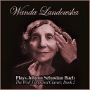 Wanda Landowska - Prelude and Fugue No 3 in C Sharp Major BWV…