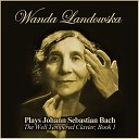 Wanda Landowska - Prelude and Fugue No 3 in C Sharp Major BWV…