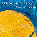 Liliana Bollos Tutti Ba feat Sergio Arnone - Se Acaso Voc Chegasse