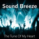 Sound Breeze - The Tune of My Heart