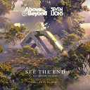 Above Beyond x Seven Lions - See The End feat Opposite the Other Nora En Pure Extended…