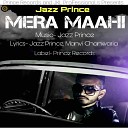 Jazz Prince - Mera Maahi