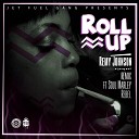 Remy Johnson - Roll Up Remix