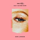 Zara Larsson - Only You feat Olivier Dion Dj Tebriz