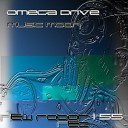 Omega Drive - Music Moon Original Mix