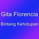 Gita Florencia - Bintang Kehidupan