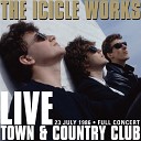 The Icicle Works - Understanding Jane Encore Live at the Town Country…