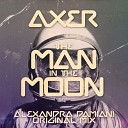 Axer - The Man In The Moon Alexandra Damiani Extended…