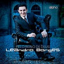 Leandro Borges - A Cada Dia um Milagre Playback