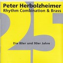 Peter Herbolzheimer Rhythm Combination Brass - She Was Too Good to Me