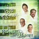 Promised Land Quartet - We Will Not Fail