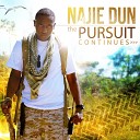 Najie Dun feat Cazna Hinds - Make Me Like You