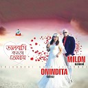 Milon Mahmood Onindita Shahnaz - Valobashi Koto Je Tomay