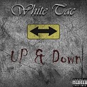 White Tac - Up Down