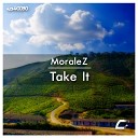 Moralez - Take It Original Mix