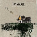 Tom Walker - Leave a Light On