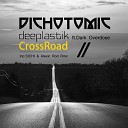 Deeplastik feat Dark Overdose - CrossRoad SICHI Remix