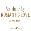 Saphirsky - Romantic Love Epic Mix