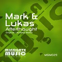 Mark Lukas - Afterthought Original Mix