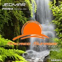 Jedmar - Phobia Original Mix