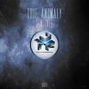 True Anomaly - Paranoid Original Mix