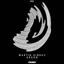 Martin Kinrus - Argon Original Mix