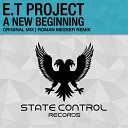 E.T Project - A New Beginning (Original Mix)