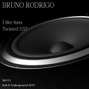 Bruno Rodrigo - Twisted 537 Original Mix