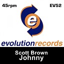 Scott Brown - Johnny Original Mix
